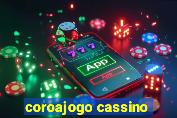 coroajogo cassino